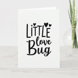 Cute Little Love Bug Card