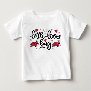 Cute little love bug word art girls Baby T-Shirt