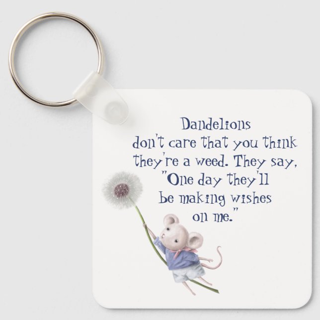 Cute Little Mouse Dandelion Inspirational Quote Ke Keychain (Front)