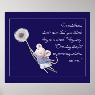 Cute Little Mouse Dandelion Inspirational Quote Poster