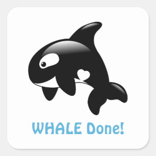 Cute Little Orca WHALE (Well) Done Square Sticker