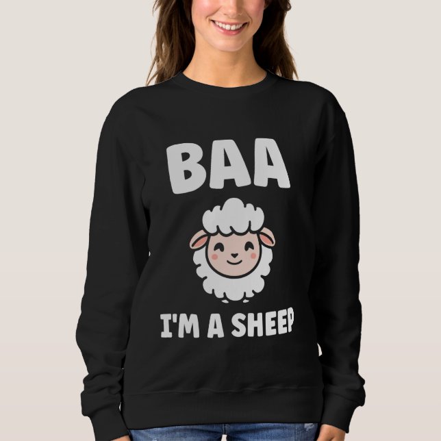 Cute Little Sheep quote simple animals baa i'm a S Sweatshirt (Front)