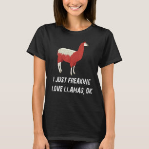 Cute Llama Love Llama I Just Freaking Love Llamas T-Shirt
