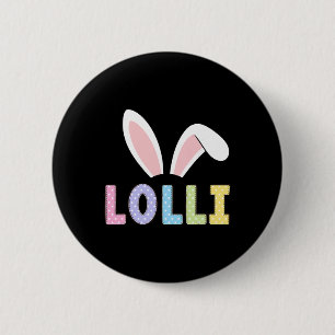 Cute Lolli Happy Easter Bunny Matching Family Outf 2 Inch Round Button