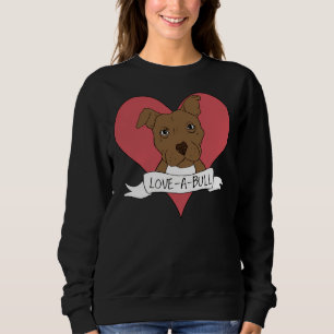 Cute Love A Bull Pitbull Dog With A Heart Sweatshirt