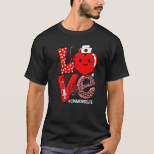 Cute Love Heart Stethoscope CMA Nurse Life Valenti T-Shirt
