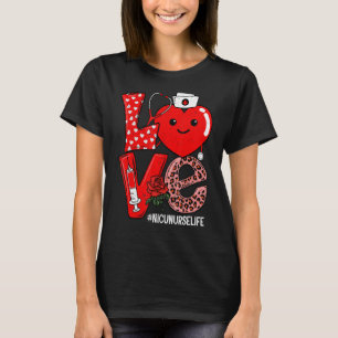 Cute Love Heart Stethoscope NICU Nurse Life Valent T-Shirt