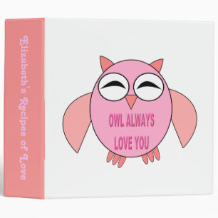 Cute Love Message Owl Custom Recipe Binder
