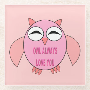 Cute Love Message Owl Glass Coaster