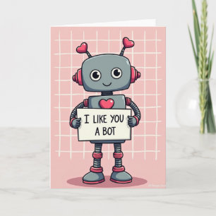 Cute Love Robot I Like You A Bot Card