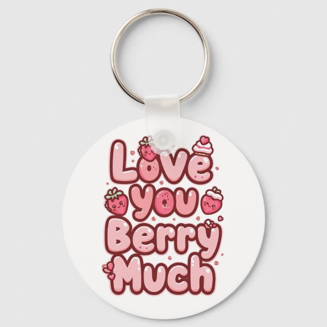 Cute "Love You Berry Much" Strawberry Pun Keychain (Front)