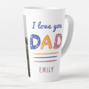 Cute Love you Dad Colourful Typography Photo   Latte Mug