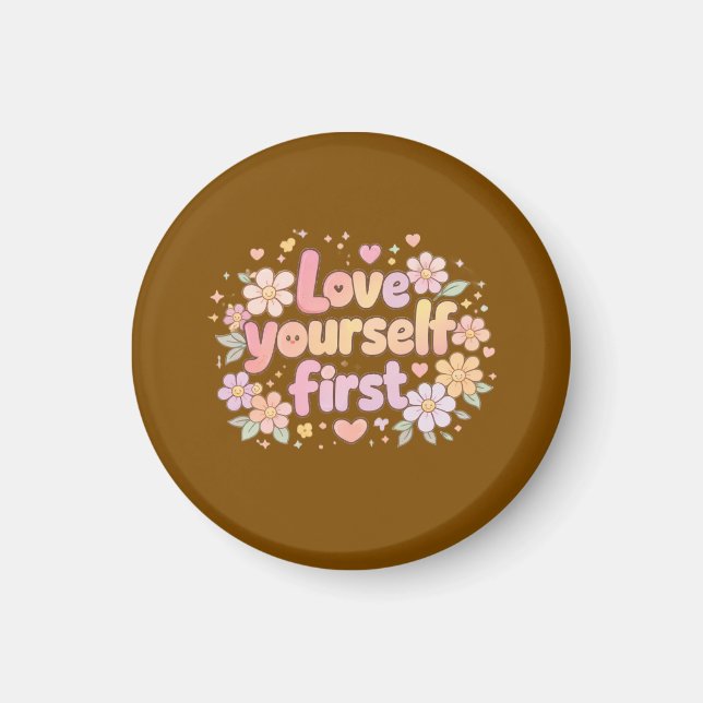 Cute Love Yourself Floral Quote Design | Aesthetic Magnet (Front)