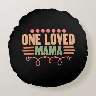 Cute loved Mama word art Round Pillow