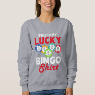 Cute lucky Bingo word art Sweatshirt