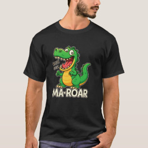 Cute Ma-Roar Dinosaur T-Shirt Funny Mom Pun Mama G