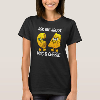 Cute Mac & Cheese For Men Women Macaroni Cheese T-Shirt