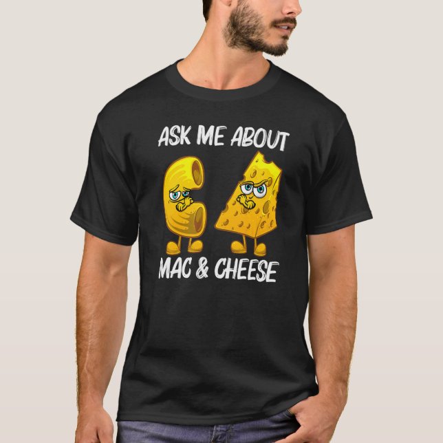 Cute Mac & Cheese For Men Women Macaroni Cheese T-Shirt (Front)