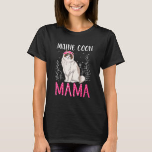 Cute Maine Coon Funny Main Coon Mama Womens Mot T-Shirt