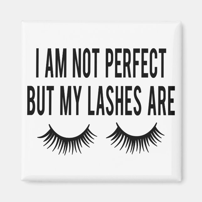 Cute Makeup Im not perfect but my lashes are Magnet (Front)