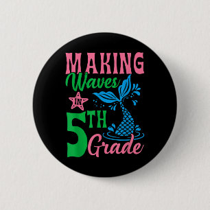 Cute Making Wave In 5th Grade Mermaid Lover Back T 2 Inch Round Button