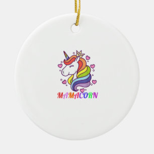 Cute Mamacorn Unicorn Mom Birthday Outfit Rainbow Ceramic Ornament
