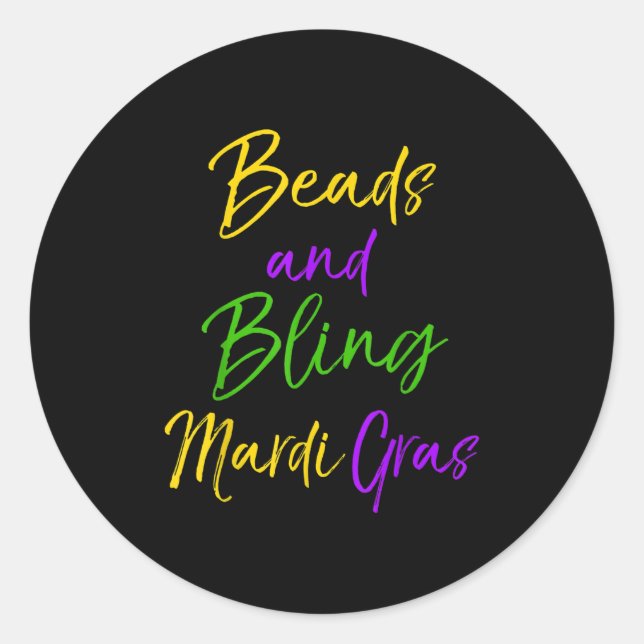 Cute Mardi Gras Party Quote Gift Beads And Bling M Classic Round Sticker (Front)
