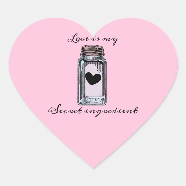 Cute Mason Jar Love is my Secret Ingredient Pink Heart Sticker (Front)