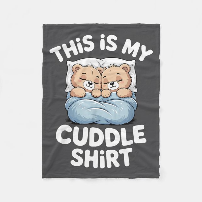 Cute Matching Bear This Is My Cuddle  Fleece Blanket (Front)
