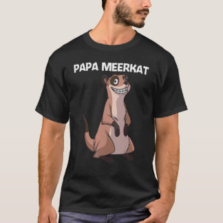 Cute Meerkat For Men Boys Dad Meerkat Mongoose T-Shirt