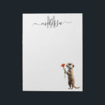 Cute Meerkat Watercolor Monogram Name Notepad<br><div class="desc">This design may be personalized in the area provided by changing the photo and/or text. Or it can be customized by clicking Personalize this Template and then choosing the click to customize further option and delete or change the colour of the background, add text, change the text colour or style,...</div>