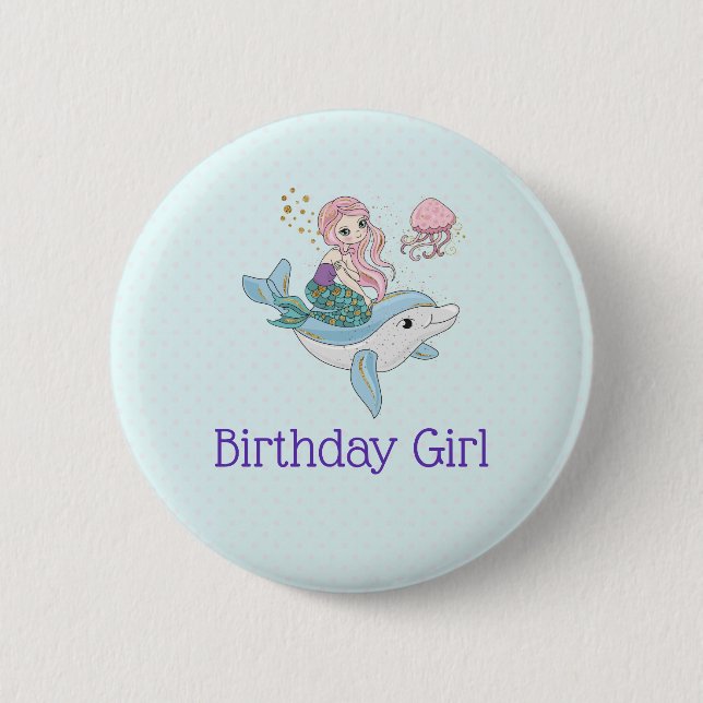 Cute Mermaid Riding a Dolphin Birthday Girl 2 Inch Round Button (Front)