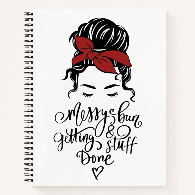 Cute Messy Bun Getting Stuff Done  Notebook (Front)