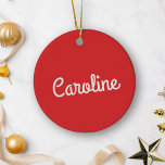 Cute Minimalist Script Typography Name Red White Ceramic Ornament<br><div class="desc">This adorable ceramic ornament features cute script typography, perfect for personalizing with the names of kids or grandkids. The playful yet elegant design adds a sweet touch to your holiday decor, while the red and white colour scheme brings festive cheer. It’s a thoughtful keepsake that family members will treasure, making...</div>