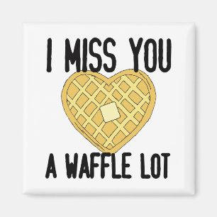 Cute Missing Someone Quotes I Miss You a WaffleLot Magnet