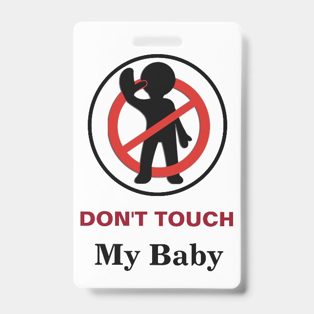 Cute Modern Boy Girl Infant Don't Touch  Badge (Front)