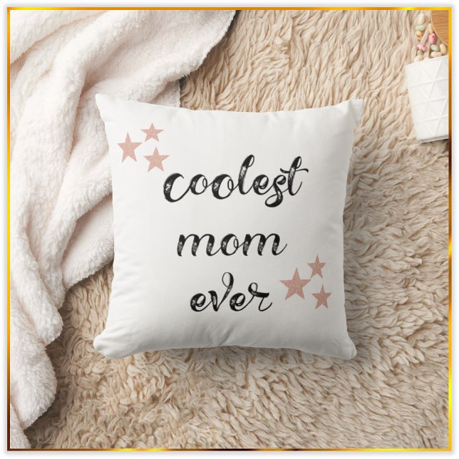 Cute Modern Coolest Mom Ever Throw Pillow (Creator Uploaded)