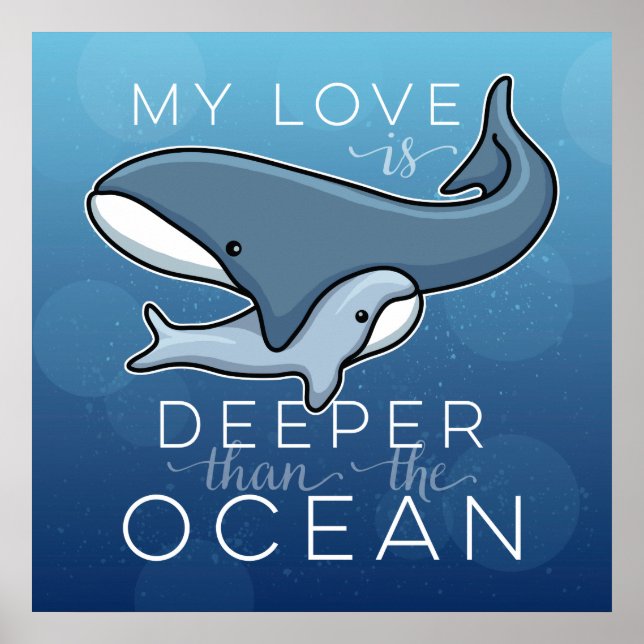 Cute Mom and Baby Whale, Love is Deeper than Ocean Poster (Front)