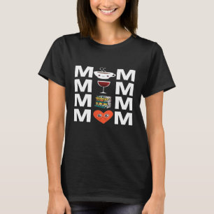 Cute Mom Coffee Wine Books Love Funny Mother Meme T-Shirt