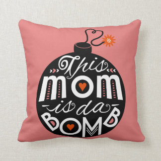 Cute Mom da Bomb Modern Typography Mothers Day Throw Pillow