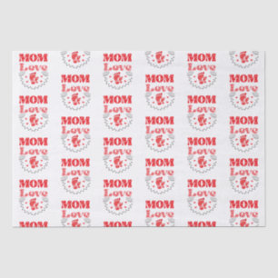 Cute Mom Love Tissue Paper