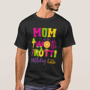 Cute Mom Twotii Frutti Birthday Family 2Nd Birthda T-Shirt