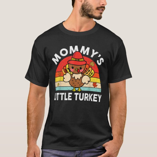 Cute Mommy Little Turkey Thanksgiving Boy Girl Tod T-Shirt (Front)
