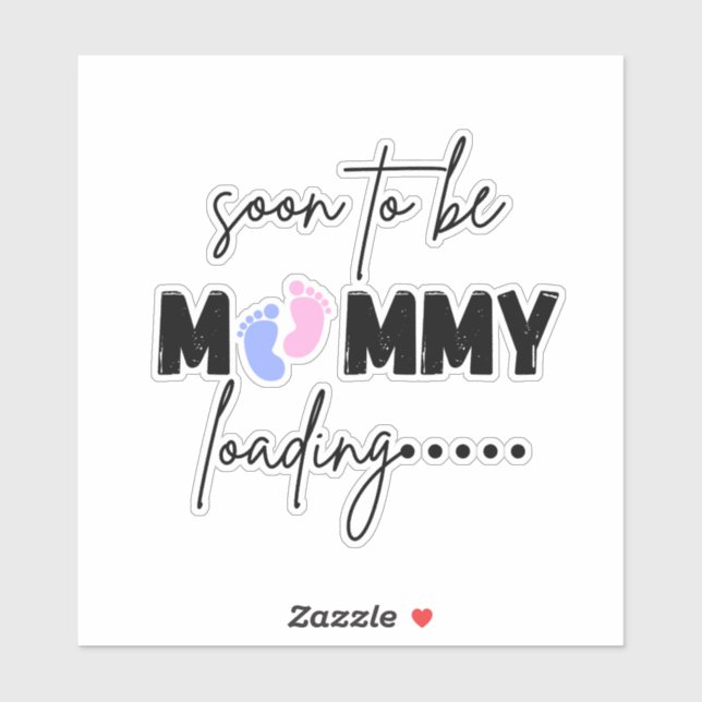 Cute Mommy Loading Soon To Be Sticker - Baby Annou (Feuille)