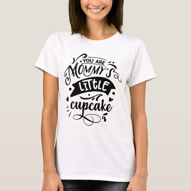 cute Mommy's little cupcake word art  T-Shirt (Front)