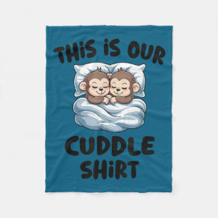 Cute Monkey Couple This Is Our Cuddle  Fleece Blanket