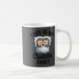 Cute Monkey Sleep Couple This Is My Cuddle Coffee Mug