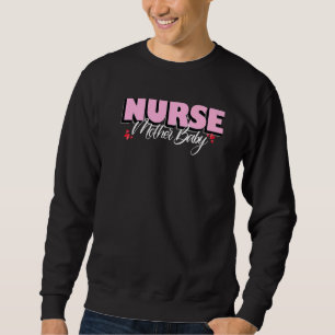 Cute Mother Baby Nurse Mother Baby Pediatric Retir Sweatshirt