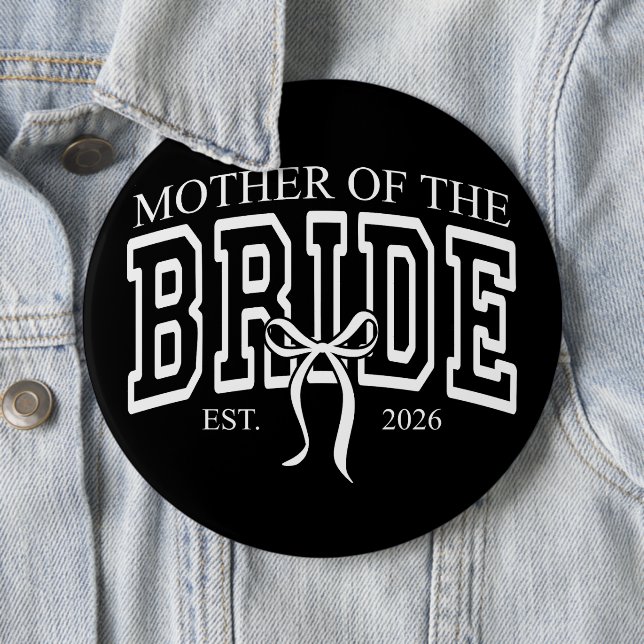 Cute Mother Of The Bride Est 2026 6 Inch Round Button (In Situ)