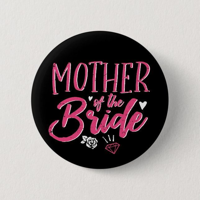 Cute Mother of The Bride Pink Calligraphy Script 2 Inch Round Button (Front)